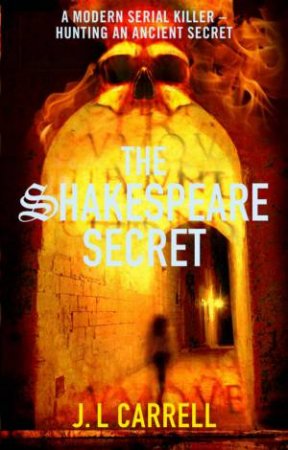 The Shakespeare Secret by J.L Carrell