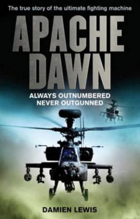 Apache Dawn by Damien Lewis