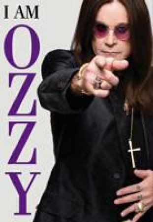 I Am Ozzy by Ozzy Osbourne