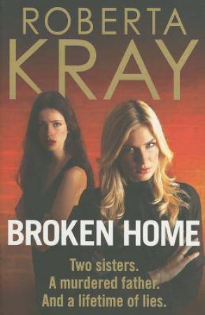 Broken Home by Roberta Kray