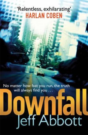 Downfall by Jeff Abbott