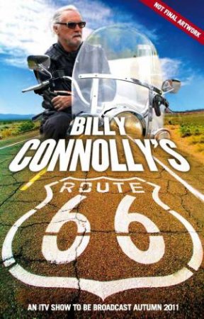 Billy Connolly's Route 66 by Billy Connolly