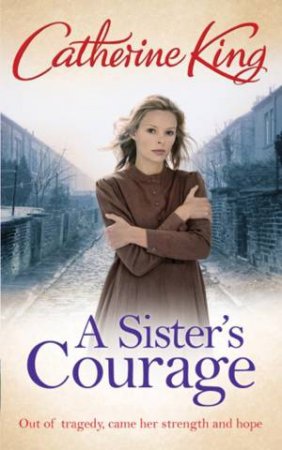 A Sister's Courage by Catherine King