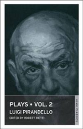 Plays: Vol. 2 by Luigi Pirandello