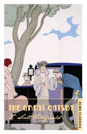 Alma Classics: The Great Gatsby by F. Scott Fitzgerald