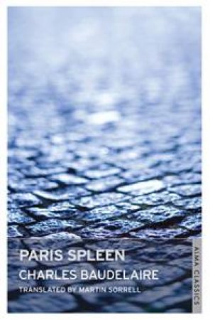 Paris Spleen by Charles Baudelaire