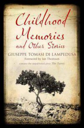 Childhood Memories and other stories by Giuseppe Tomasi Di Lampedusa