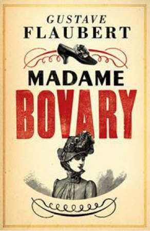 Madame Bovary by Gustave Flaubert