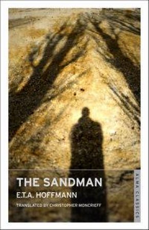 The Sand Man by E.T.A. Hoffmann