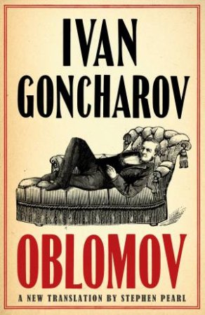 Alma Classics: Oblomov by Ivan Goncharov