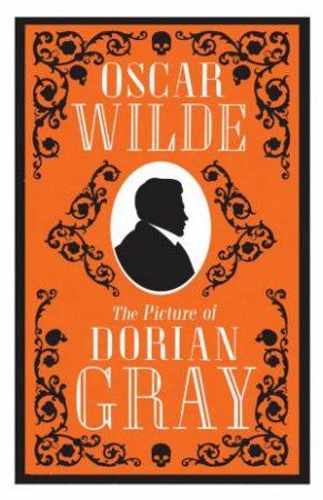 Alma Classics: The Picture Of Dorian Gray by Oscar Wilde