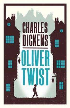 Oliver Twist by Charles Dickens