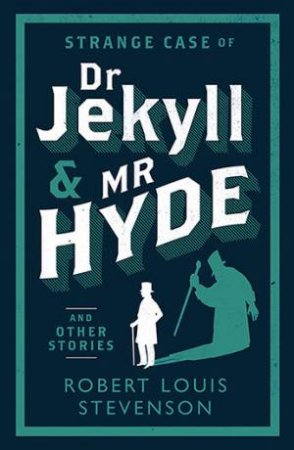 Strange Case Of Dr Jekyll And Mr Hyde by Robert Louis Stevenson