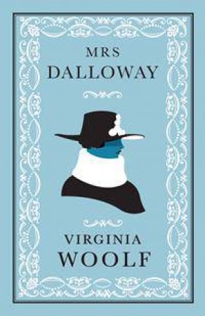 Mrs Dalloway by Virginia Woolf