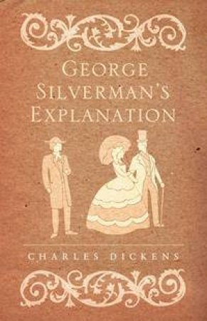 George Silverman's Explanation by Charles Dickens