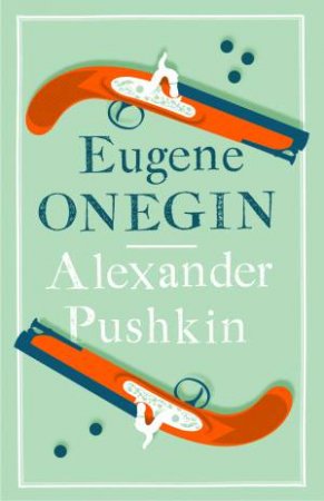 Eugene Onegin by Alexander Pushkin