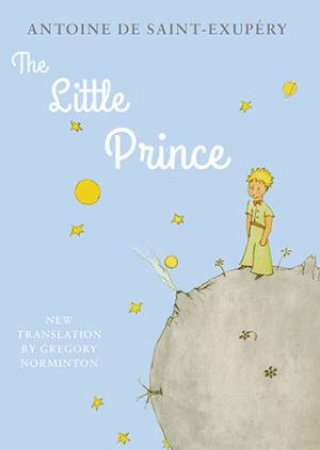 The Little Prince by Antoine de Saint-Exupery