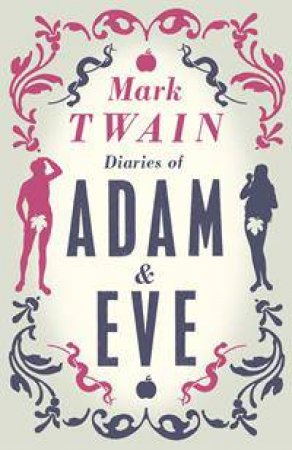 Diaries of Adam and Eve by Mark Twain