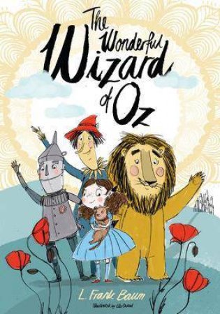 The Wonderful Wizard Of Oz by L. Frank Baum