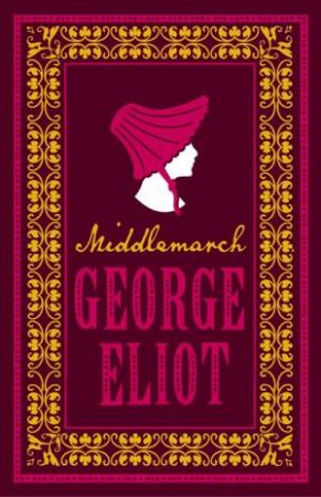 Middlemarch by Eliot George