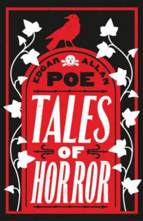 Alma Classics: Tales Of Horror by Edgar Allan Poe