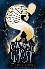The Canterville Ghost And Other Stories