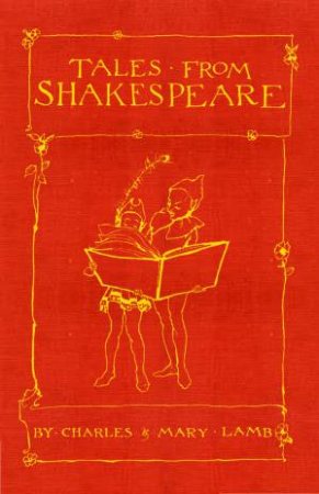 Tales From Shakespeare by Mary Lamb & Charles Lamb