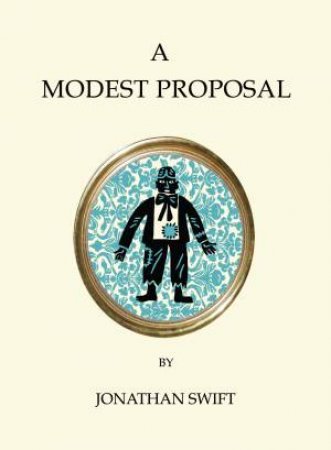 A Modest Proposal by Jonathan Swift