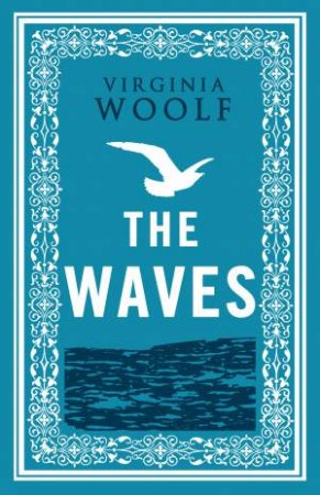 Alma Classics: The Waves by Virginia Woolf