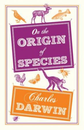 Alma Classics: On The Origin Of Species by Charles Darwin
