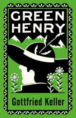 Green Henry by Gottfried Keller & A.M. Holt