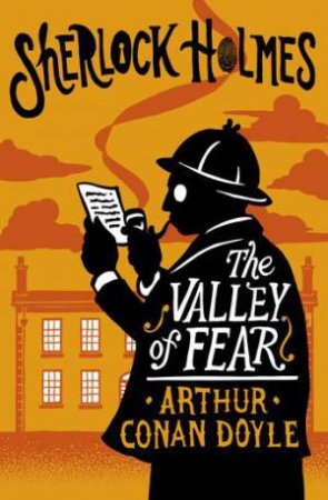 The Valley Of Fear by Arthur Conan Doyle