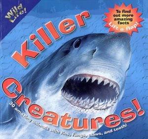 Wild Life! Killer Creatures by Various