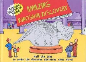 Magic Skeleton Book: Amazing Dinosaur Discovery