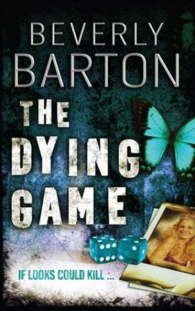 The Dying Game by Beverly Barton