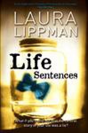 Life Sentences by Laura Lippman