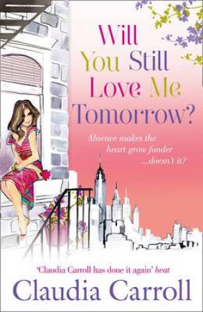 Will You Still Love Me Tomorrow? by Claudia Carroll