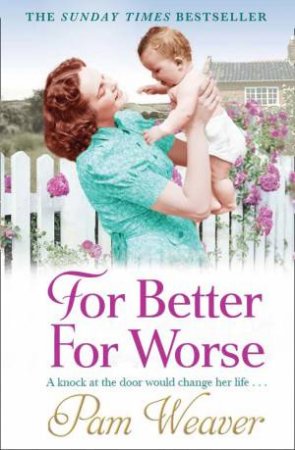 For Better For Worse by Pam Weaver