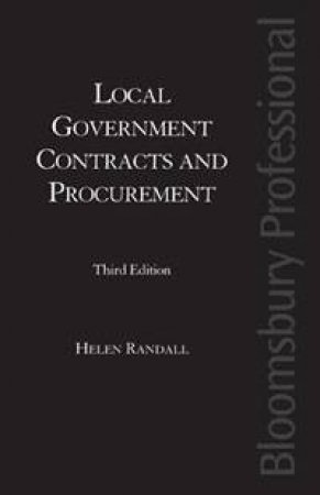 Local Government Contracts and Procurement 3rd ed. by Helen Randall Trowers Hamlin 