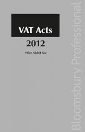VAT Acts 2012 by Pat Kennedy