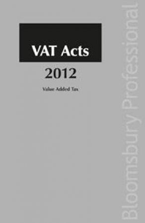 VAT Acts 2012 by Pat Kennedy