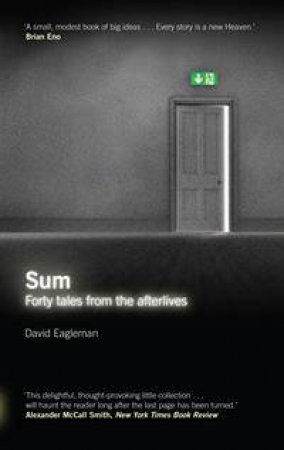 Sum: Forty Tales from the Afterlives by David Eagleman