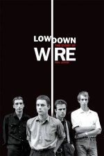 Lowdown The Story of Wire