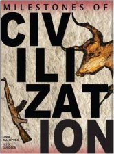 Milestones Of Civilization