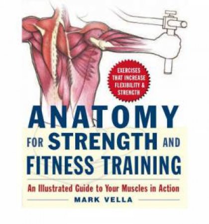 Anatomy For Strength & Fitness Training by Mark Vella