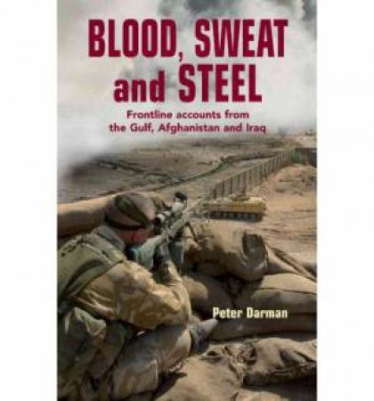 Blood, Sweat and Steel by Peter Darman