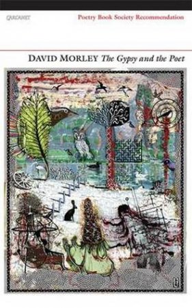 Gypsy and the Poet by David Morley