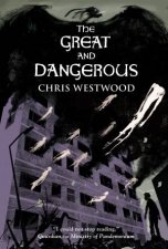 The Great And The Dangerous