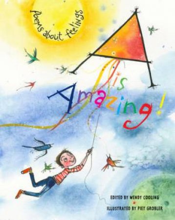 A Is Amazing by Wendy Cooling & Piet Grobler