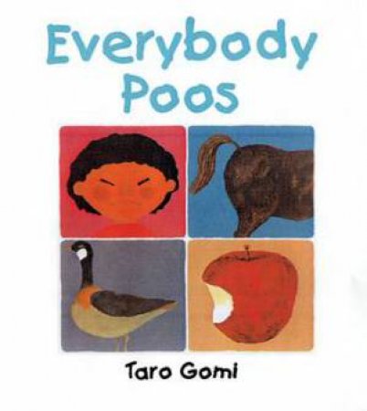 Everybody Poos: Mini Edition by Taro Gomi